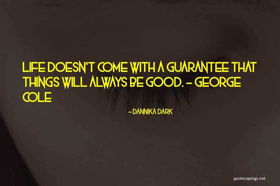 Taronga Conservation Quotes By Dannika Dark Taronga Conservation Quotes By Dannika Dark