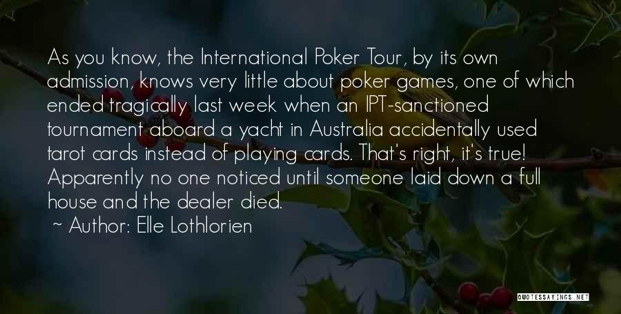 Tarot Cards Quotes By Elle Lothlorien