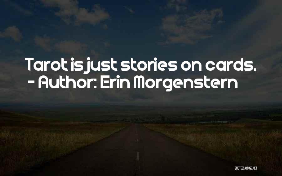 Tarot Cards Quotes By Erin Morgenstern