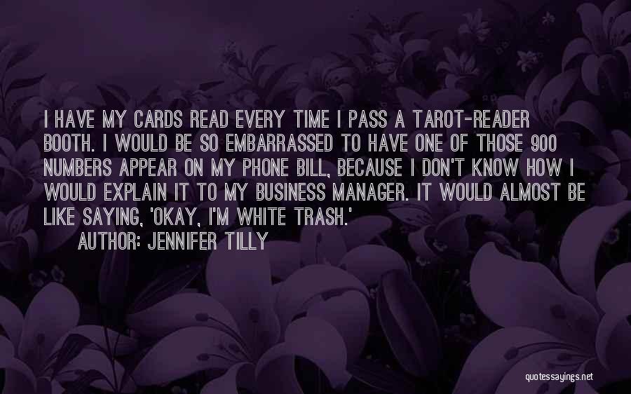 Tarot Cards Quotes By Jennifer Tilly