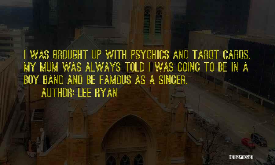 Tarot Cards Quotes By Lee Ryan