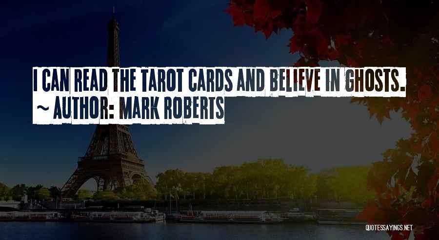 Tarot Cards Quotes By Mark Roberts