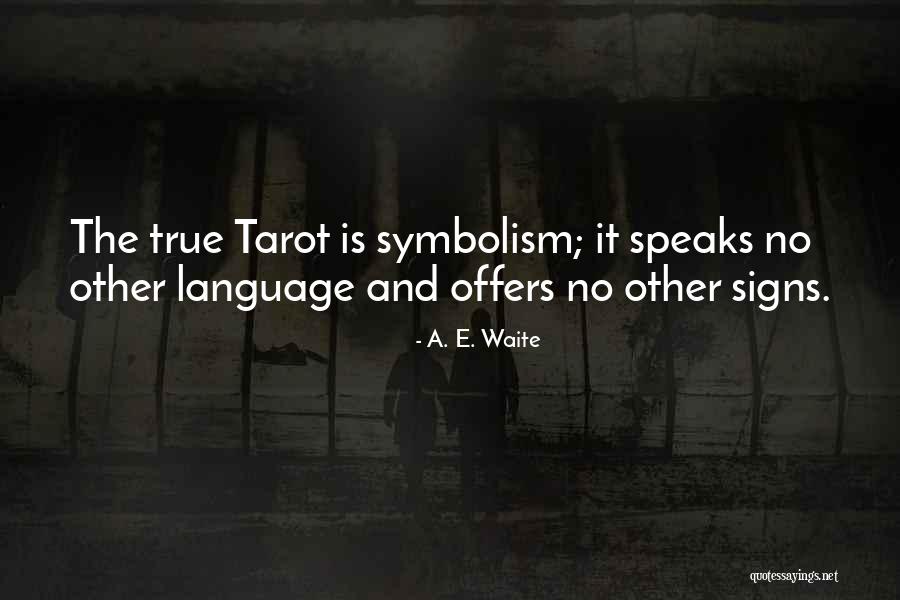 Tarot Quotes By A. E. Waite