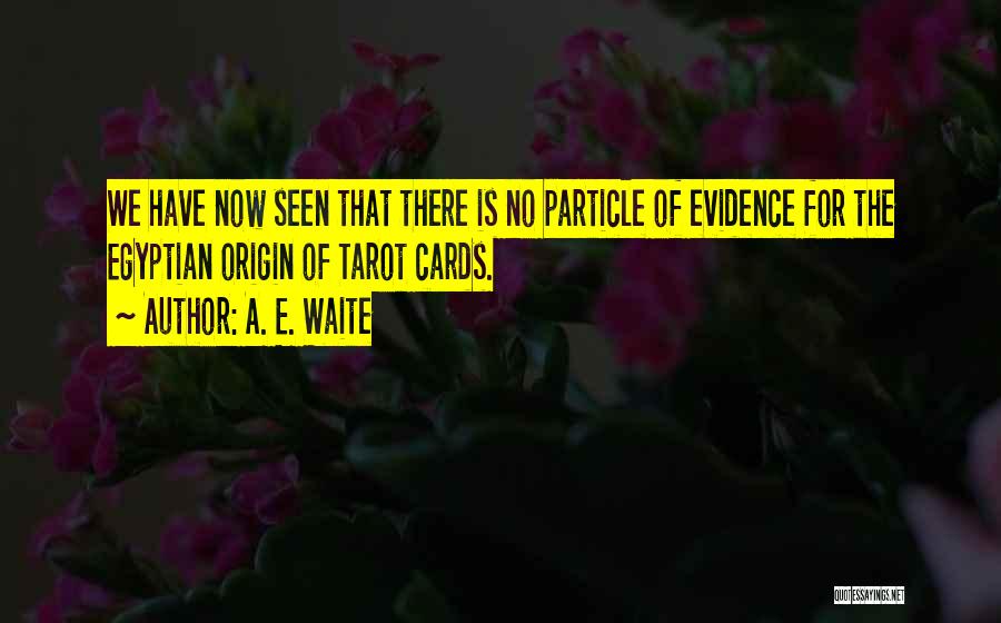 Tarot Quotes By A. E. Waite