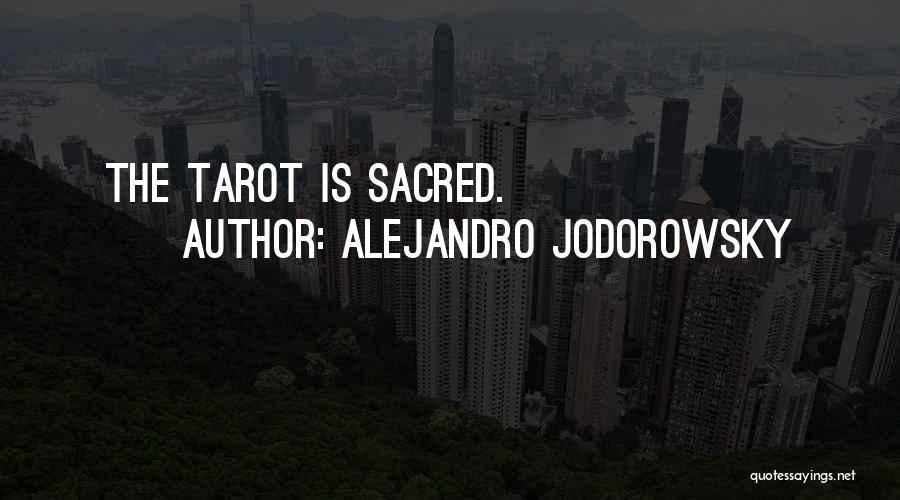 Tarot Quotes By Alejandro Jodorowsky