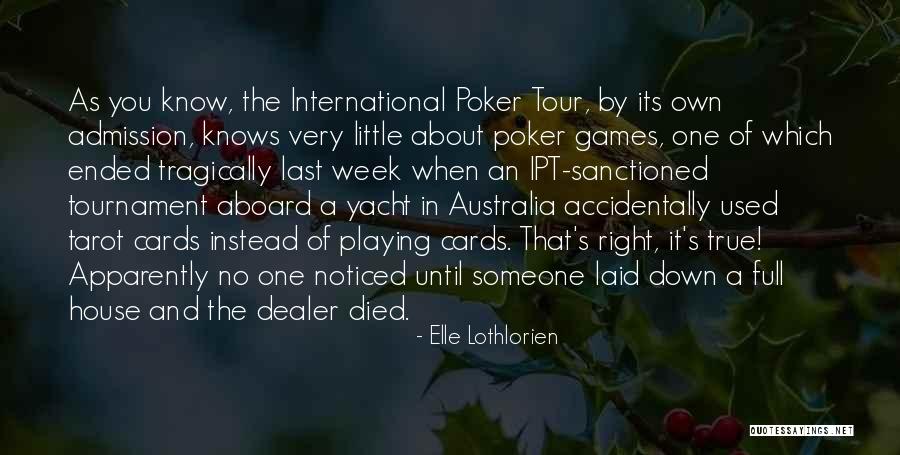 Tarot Quotes By Elle Lothlorien Tarot Quotes By Elle Lothlorien