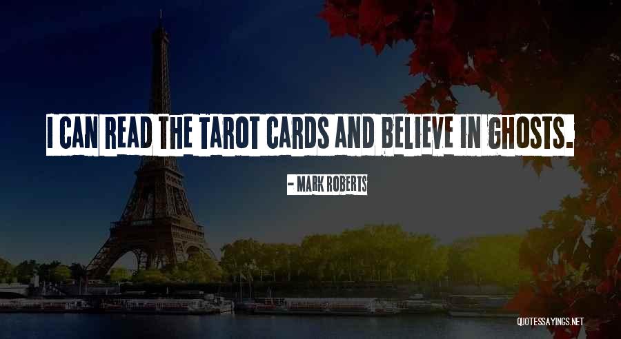 Tarot Quotes By Mark Roberts