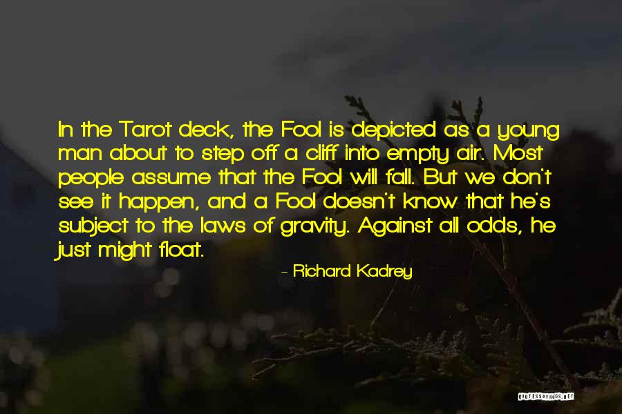 Tarot Quotes By Richard Kadrey