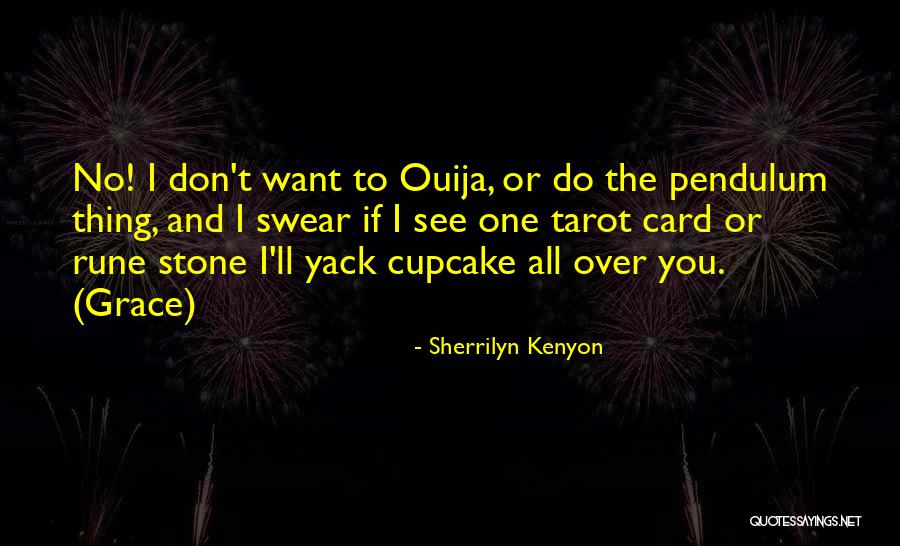Tarot Quotes By Sherrilyn Kenyon Tarot Quotes By Sherrilyn Kenyon