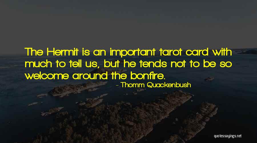 Tarot Quotes By Thomm Quackenbush