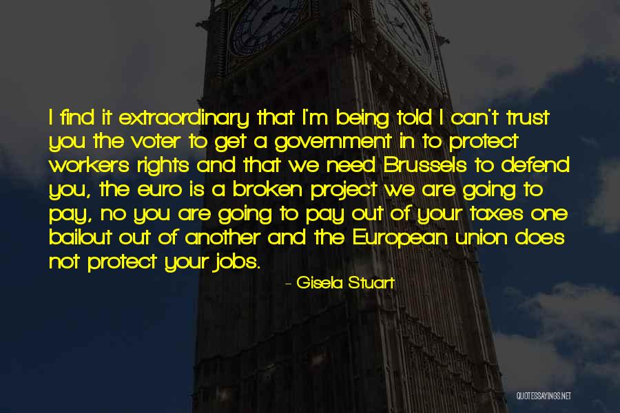Tarpaper Quotes By Gisela Stuart Tarpaper Quotes By Gisela Stuart