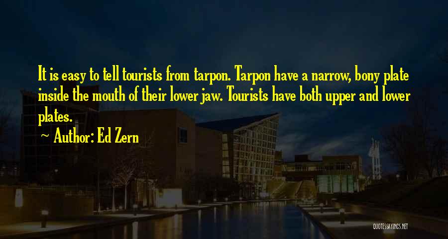 Tarpon Quotes By Ed Zern