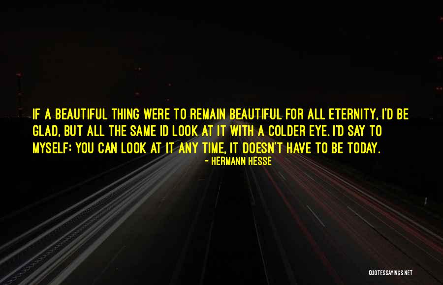 Tarquinio Bakery Quotes By Hermann Hesse Tarquinio Bakery Quotes By Hermann Hesse