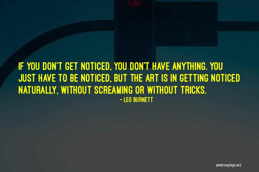 Tarragon Theatre Quotes By Leo Burnett Tarragon Theatre Quotes By Leo Burnett