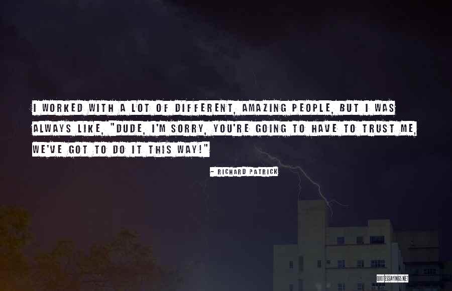 Tarrah Sutton Quotes By Richard Patrick Tarrah Sutton Quotes By Richard Patrick