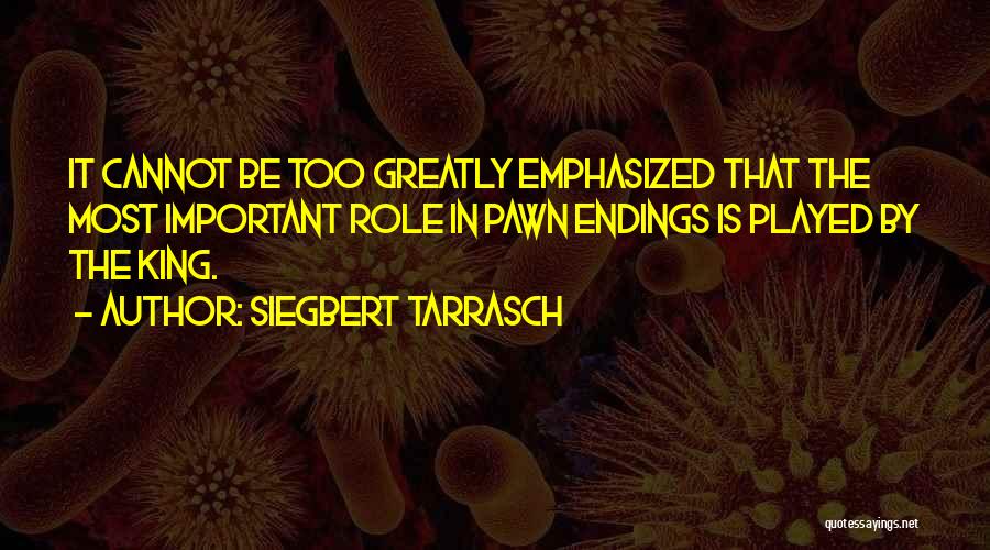 Tarrasch Quotes By Siegbert Tarrasch