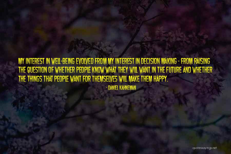 Tarren Balzer Quotes By Daniel Kahneman Tarren Balzer Quotes By Daniel Kahneman
