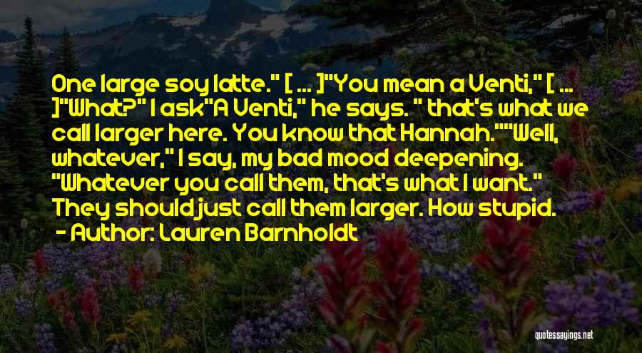 Tarren Bragdon Quotes By Lauren Barnholdt
