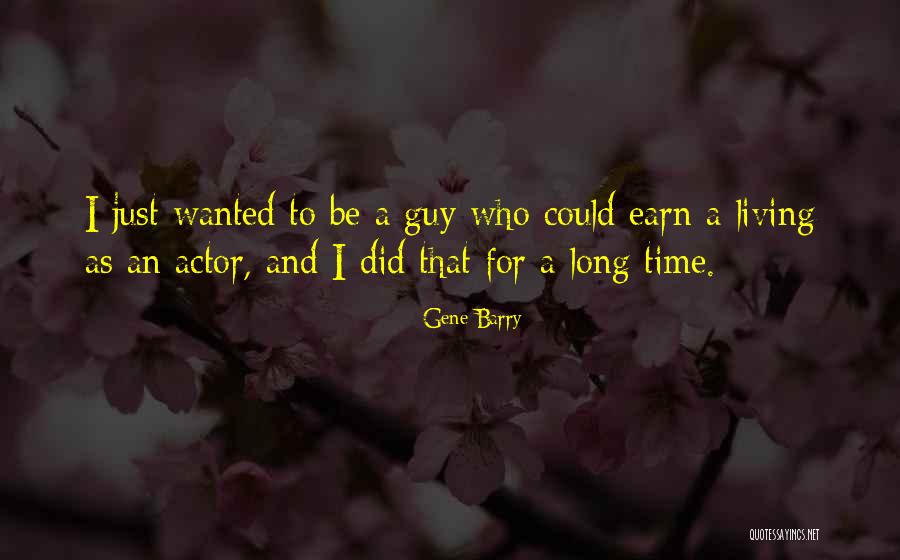 Tarri Re Main Quotes By Gene Barry Tarri Re Main Quotes By Gene Barry