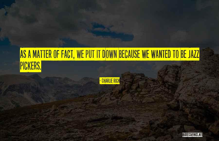 Tarrings Quotes By Charlie Rich Tarrings Quotes By Charlie Rich