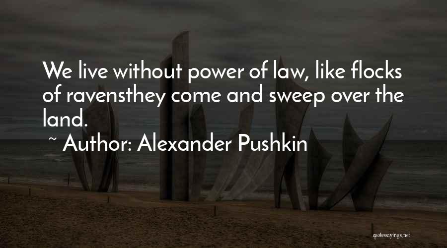 Tarrus Riley Quotes By Alexander Pushkin