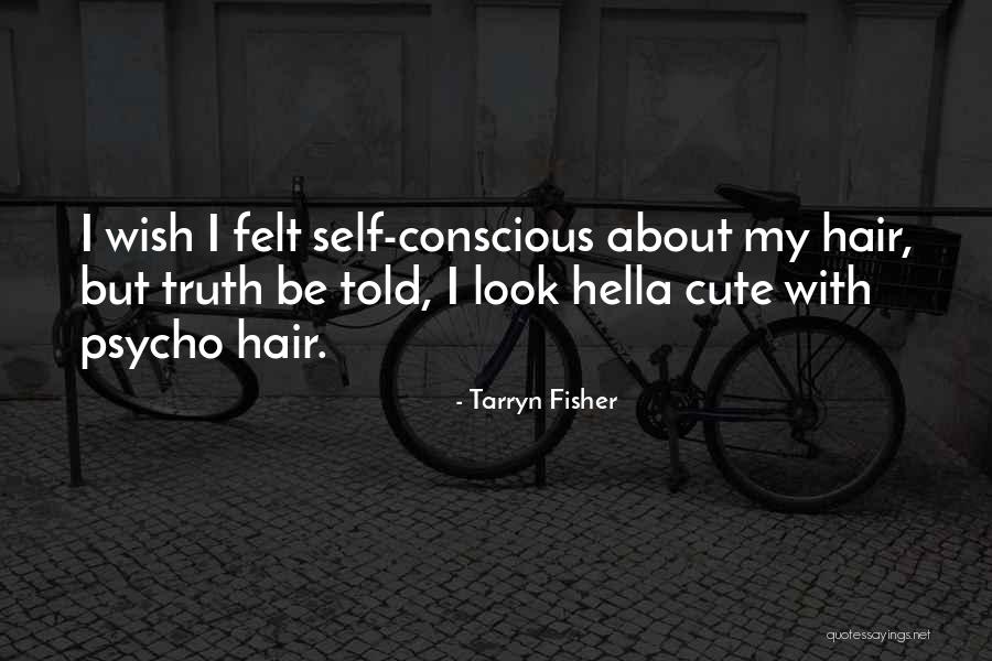 Tarryn Fisher Quotes 1080945 Tarryn Fisher Quotes 1080945
