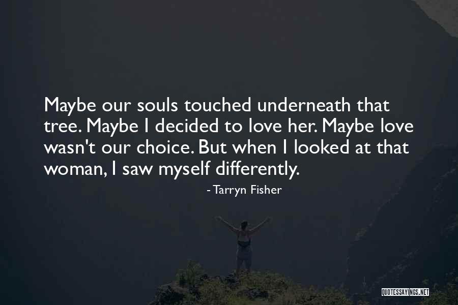 Tarryn Fisher Quotes 1094015 Tarryn Fisher Quotes 1094015