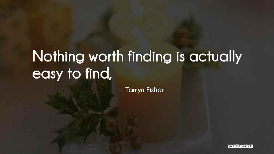 Tarryn Fisher Quotes 1095359