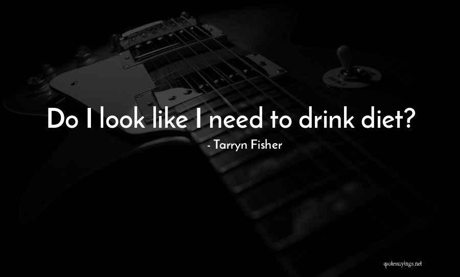 Tarryn Fisher Quotes 1132887