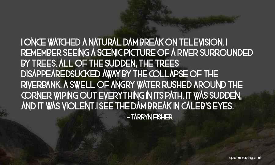 Tarryn Fisher Quotes 1373085 Tarryn Fisher Quotes 1373085
