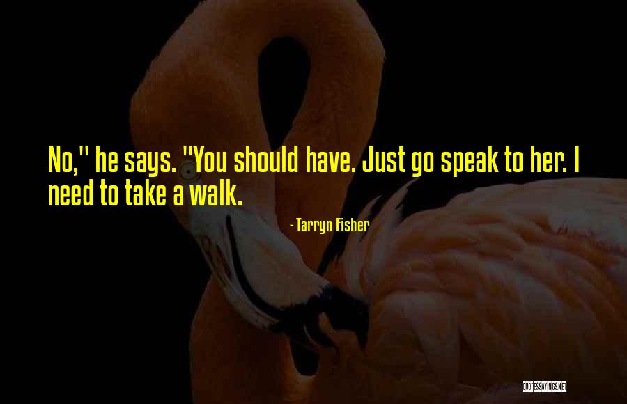 Tarryn Fisher Quotes 1390482 Tarryn Fisher Quotes 1390482