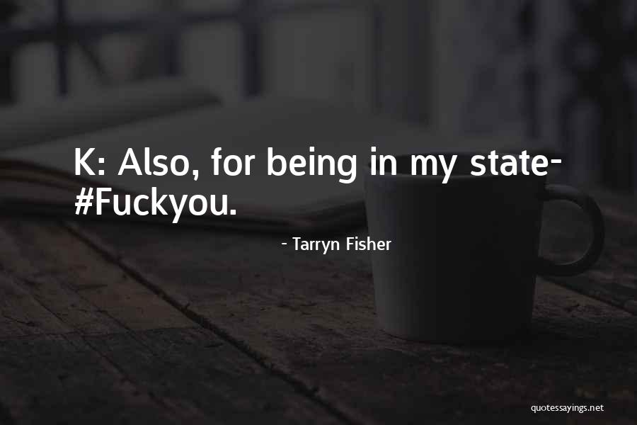 Tarryn Fisher Quotes 170817
