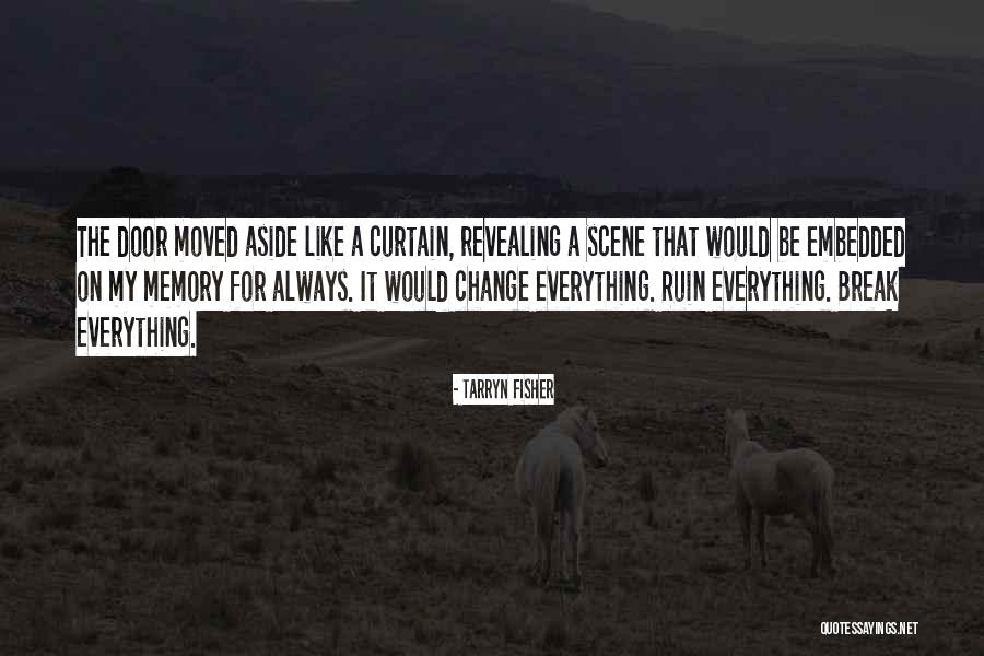 Tarryn Fisher Quotes 1755621 Tarryn Fisher Quotes 1755621