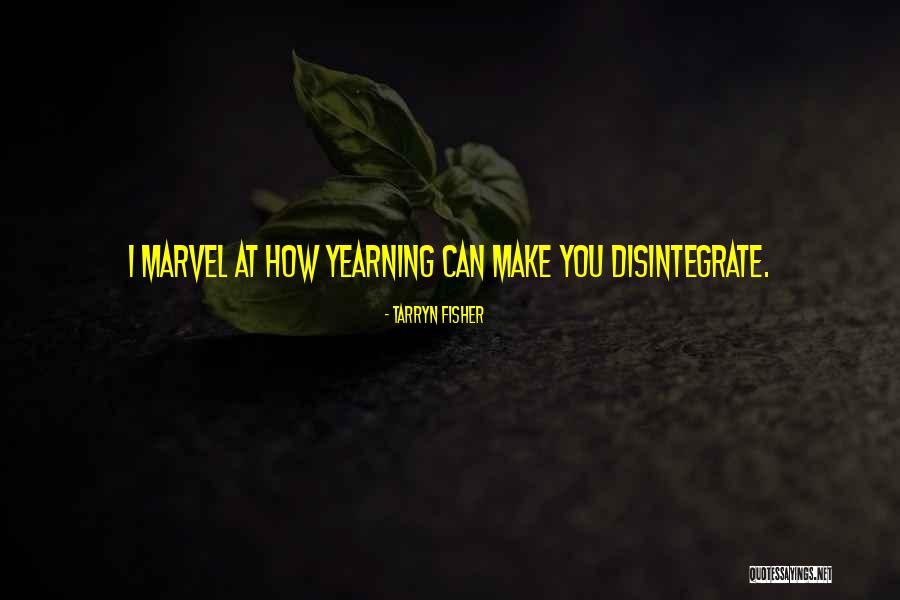 Tarryn Fisher Quotes 2146188 Tarryn Fisher Quotes 2146188