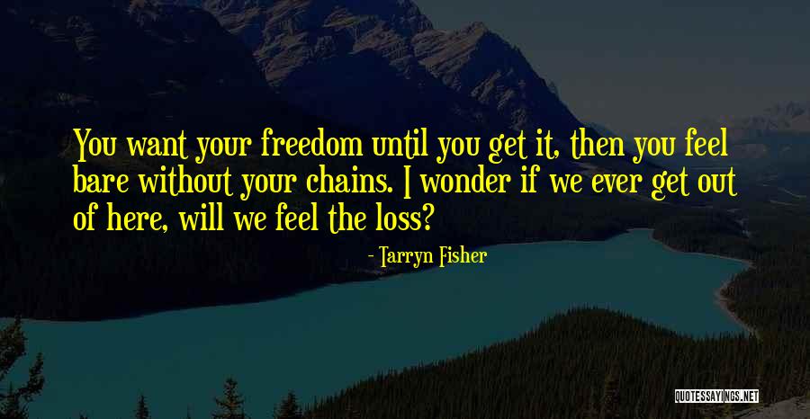 Tarryn Fisher Quotes 2250786 Tarryn Fisher Quotes 2250786