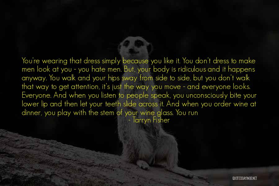 Tarryn Fisher Quotes 2265938 Tarryn Fisher Quotes 2265938