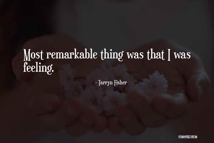 Tarryn Fisher Quotes 503147