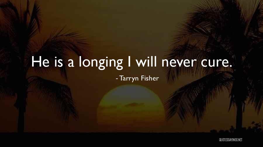 Tarryn Fisher Quotes 608499 Tarryn Fisher Quotes 608499