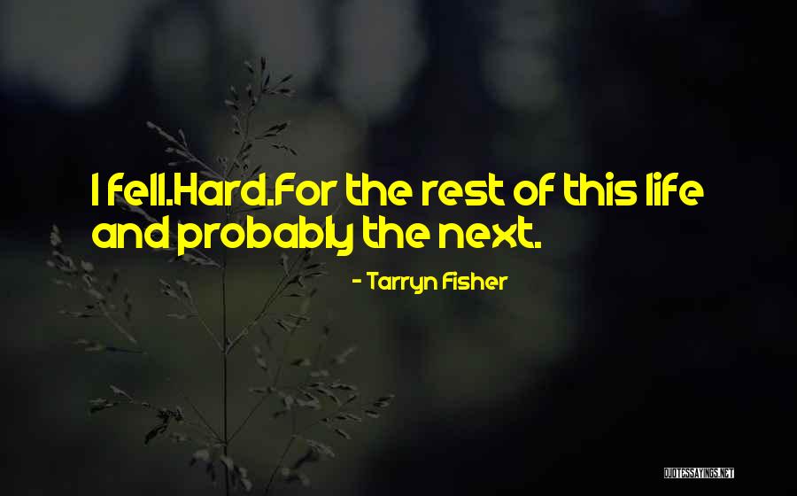 Tarryn Fisher Quotes 684572