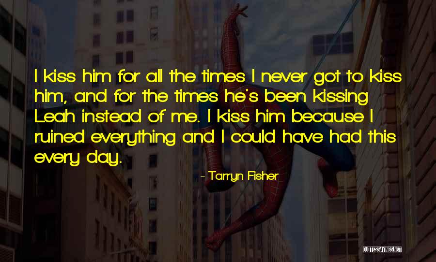 Tarryn Fisher Quotes 860702 Tarryn Fisher Quotes 860702
