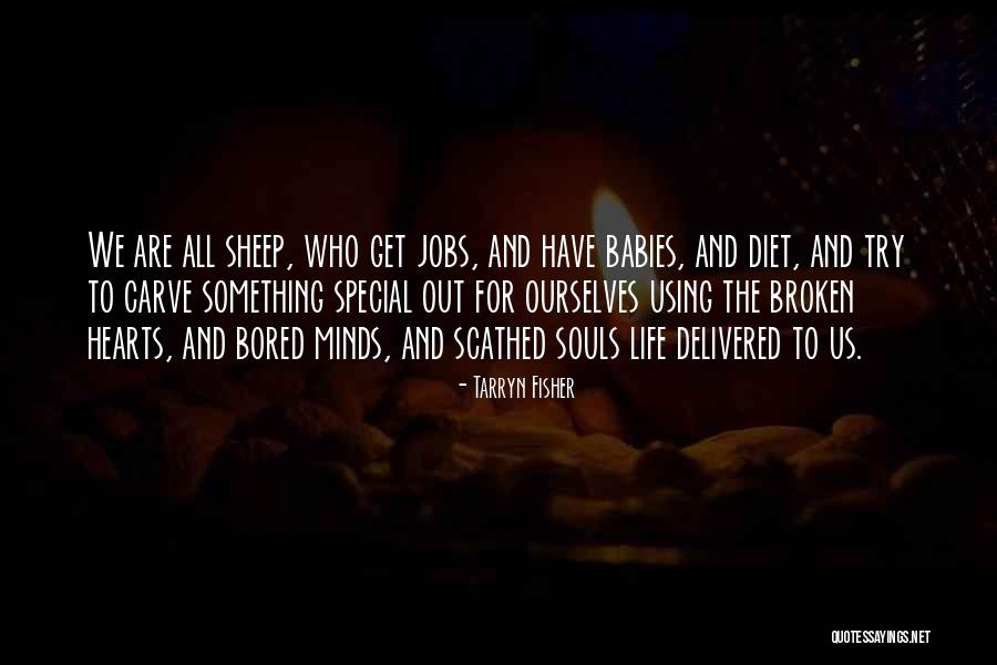 Tarryn Quotes By Tarryn Fisher Tarryn Quotes By Tarryn Fisher
