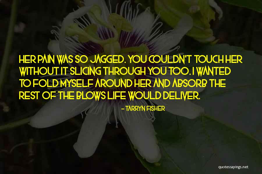 Tarryn Quotes By Tarryn Fisher Tarryn Quotes By Tarryn Fisher