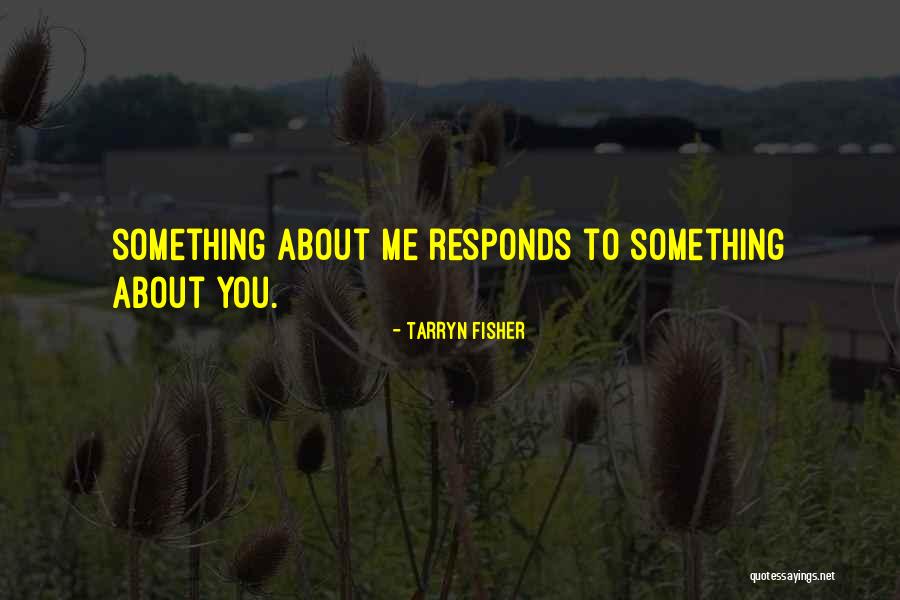 Tarryn Quotes By Tarryn Fisher Tarryn Quotes By Tarryn Fisher