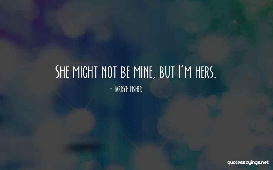 Tarryn Quotes By Tarryn Fisher Tarryn Quotes By Tarryn Fisher