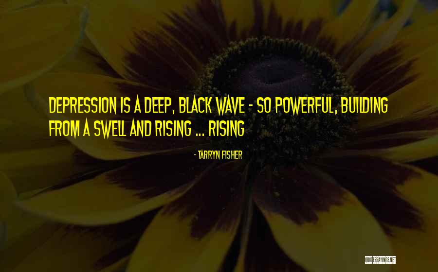 Tarryn Quotes By Tarryn Fisher Tarryn Quotes By Tarryn Fisher