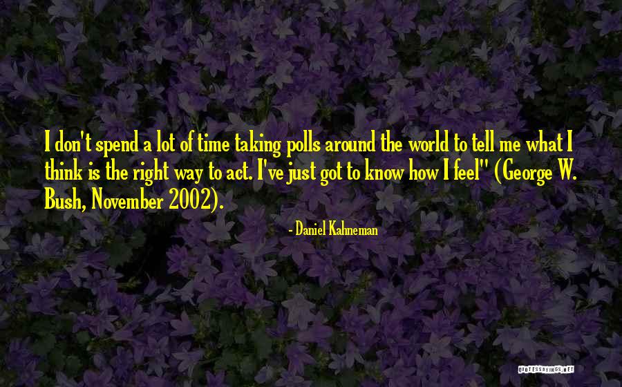 Tarsa Quotes By Daniel Kahneman Tarsa Quotes By Daniel Kahneman