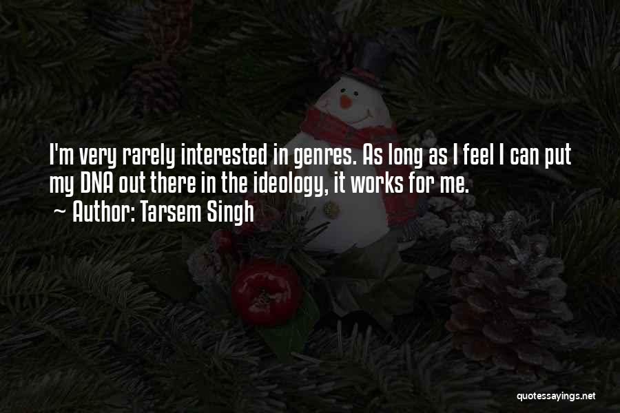 Tarsem Singh Quotes 471797