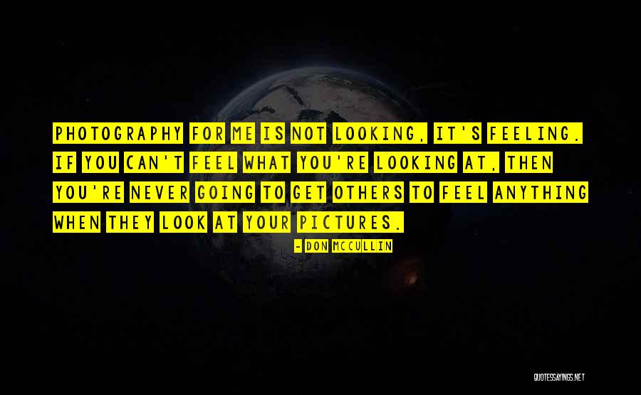 Tarshis Hammerman Quotes By Don McCullin