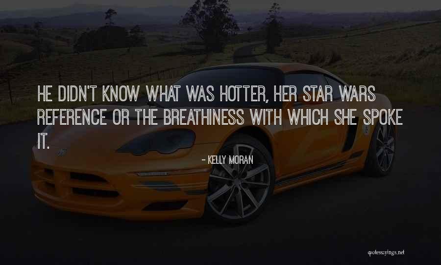 Tarsin Iasi Quotes By Kelly Moran Tarsin Iasi Quotes By Kelly Moran