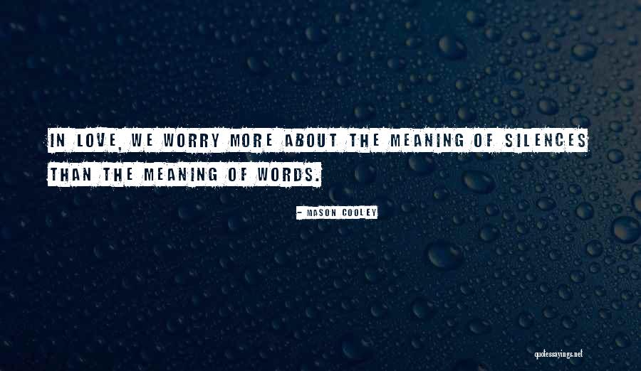 Tarsney Quotes By Mason Cooley